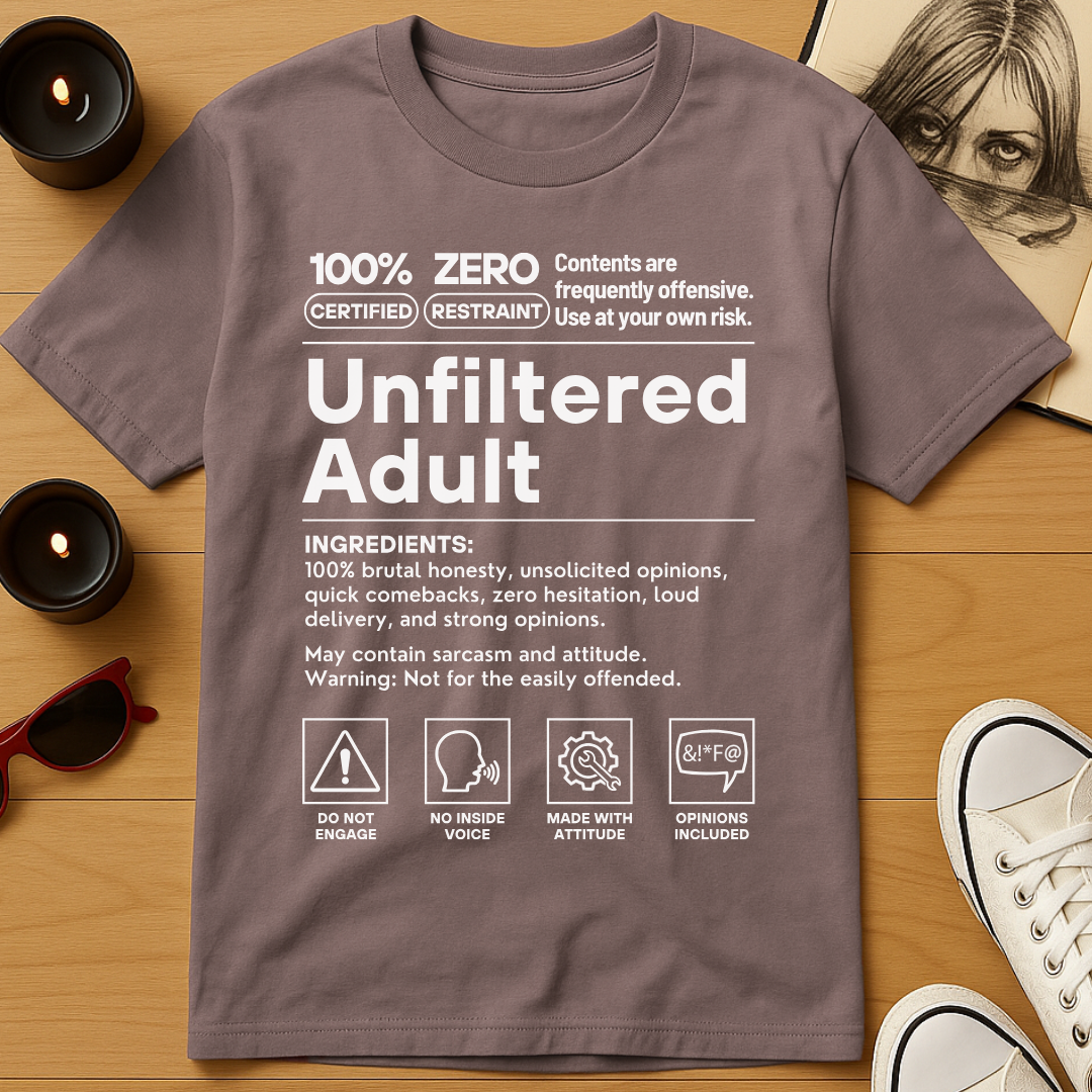 Unfiltered Adult T-Shirt
