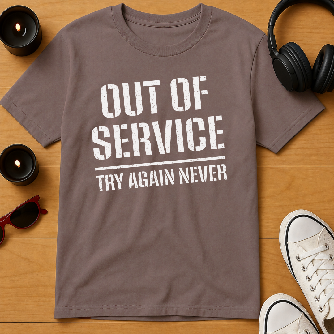 Out Of Service T-Shirt