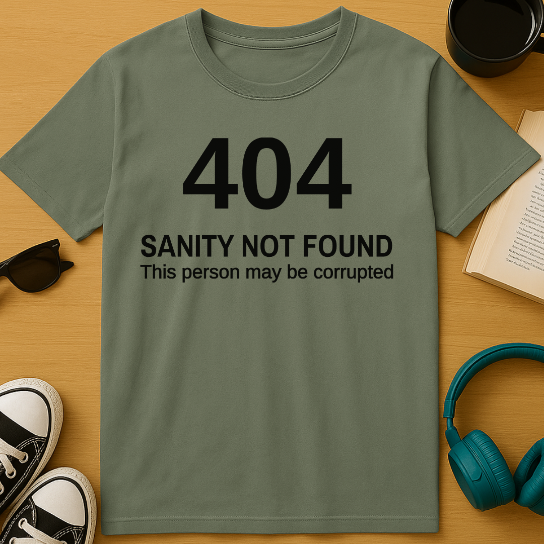 404: Sanity Not Found T-Shirt