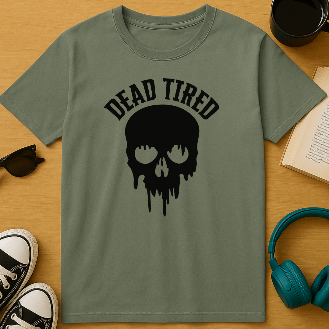 Dead Tired T-Shirt