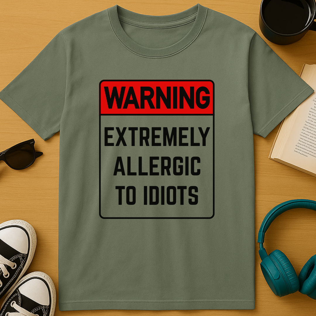 Allergic To Idiots T-Shirt