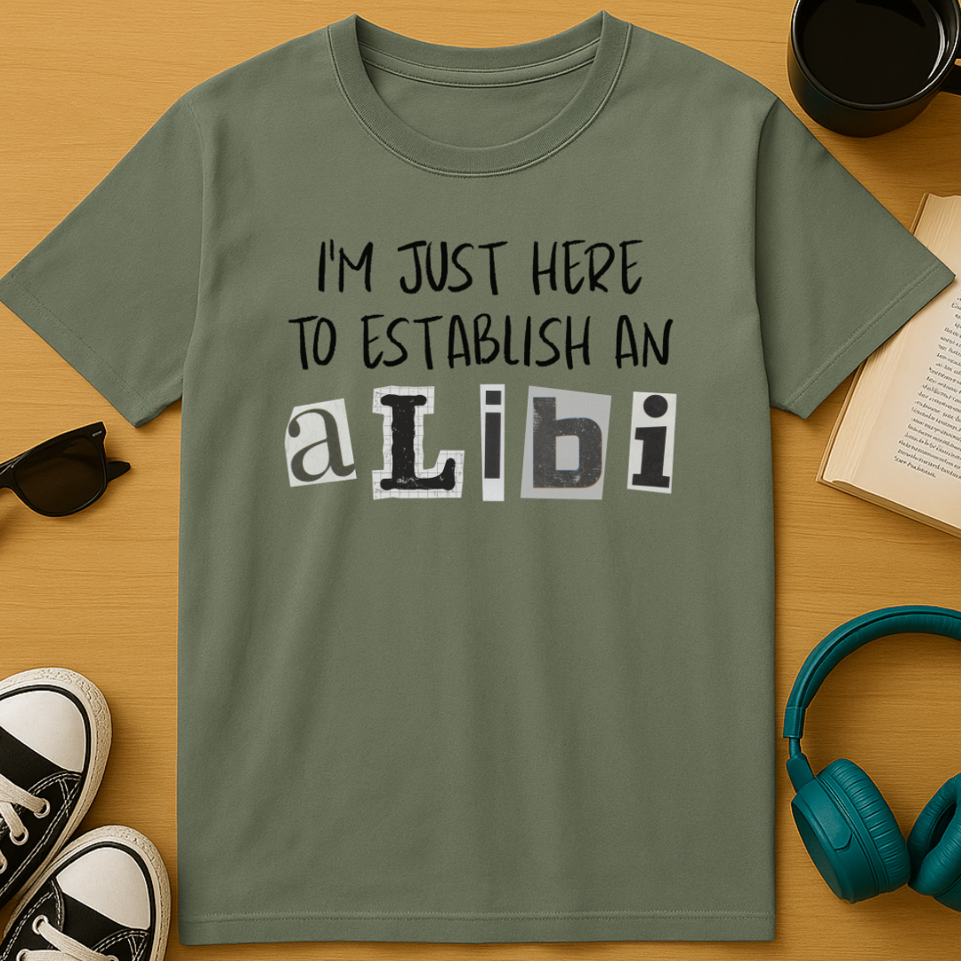 Establish an Alibi T-Shirt