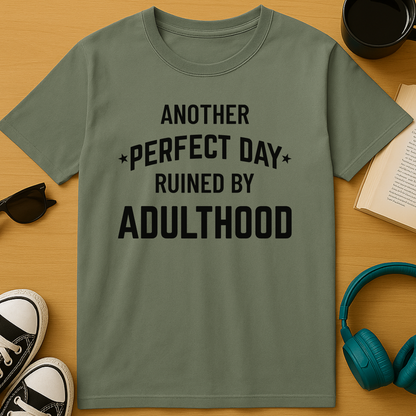 Ruined By Adulthood T-Shirt