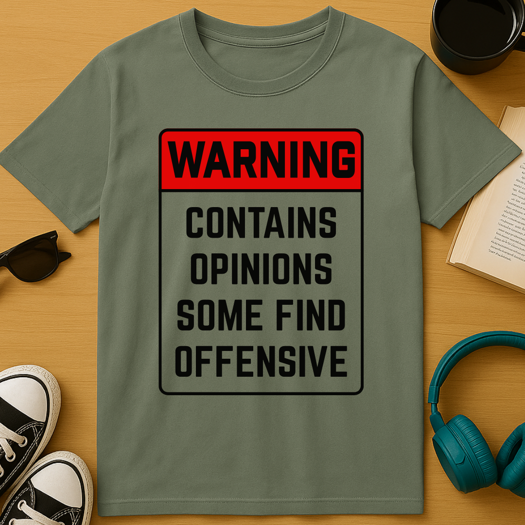 Offensive Opinions T-Shirt