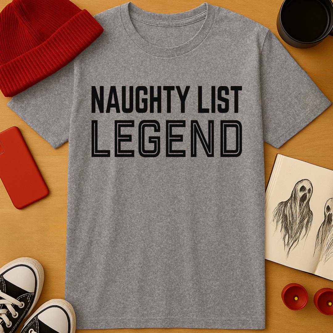 Naughty List Legend T-Shirt