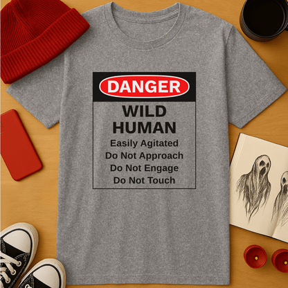 Danger: Wild Human T-Shirt
