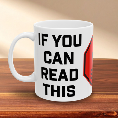 Way Too Close Mug