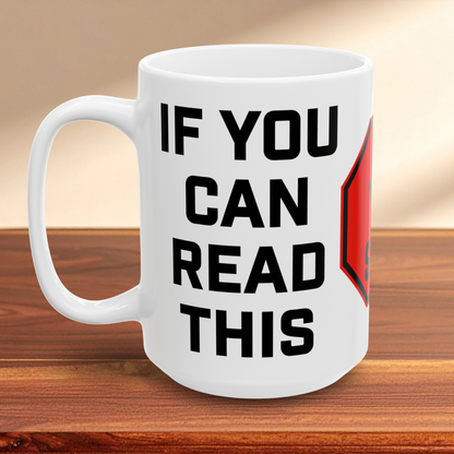 Way Too Close Mug