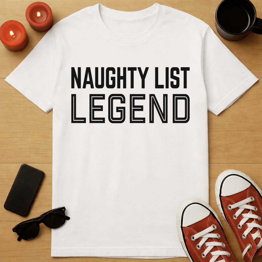 Naughty List Legend T-Shirt