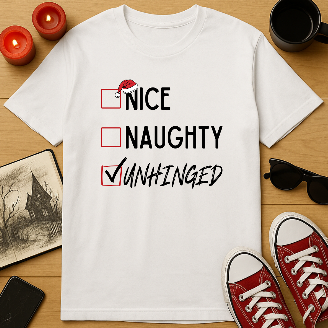 Nice, Naughty, Unhinged T-Shirt