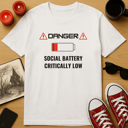 Social Battery Critically Low T-Shirt