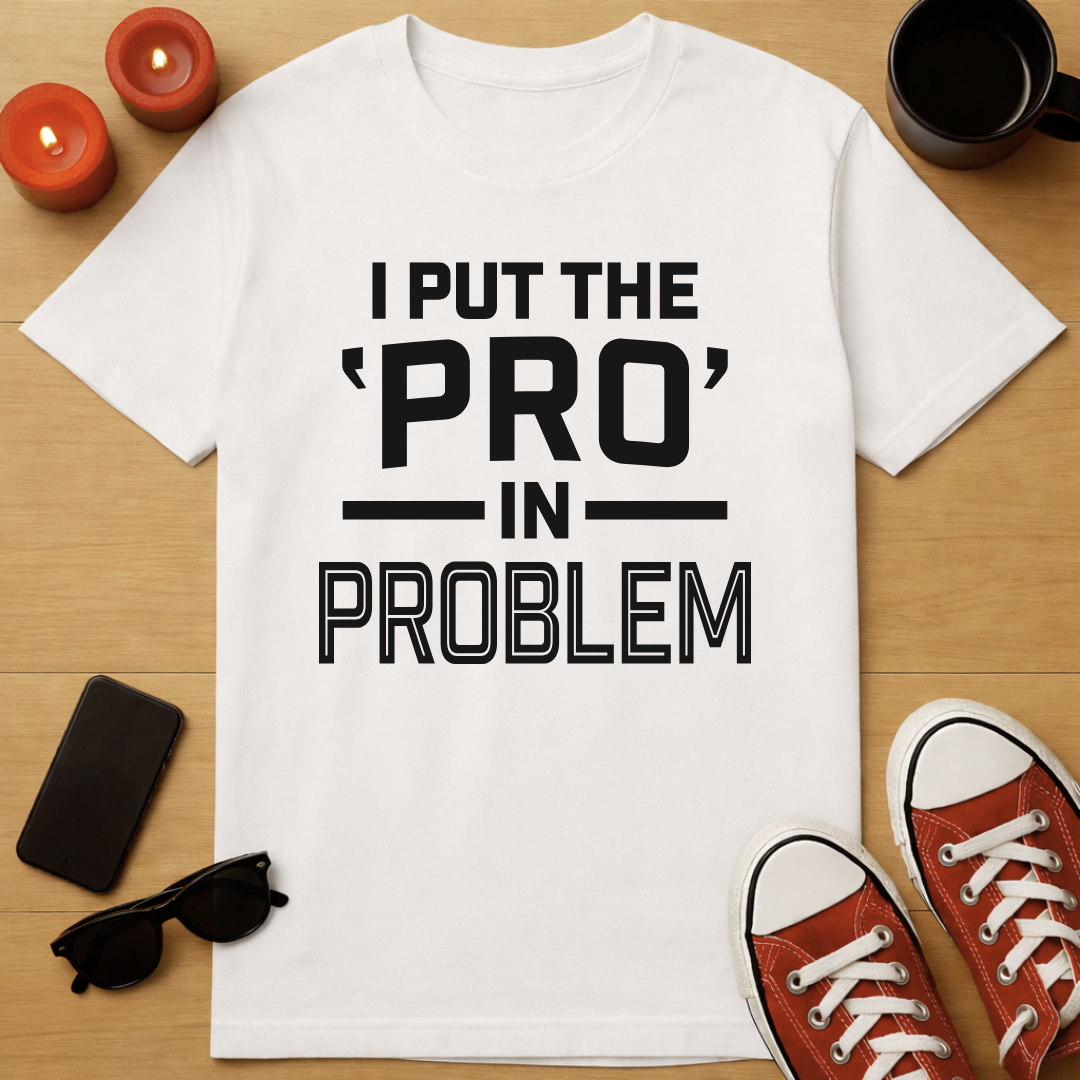 Certified Problem T-Shirt