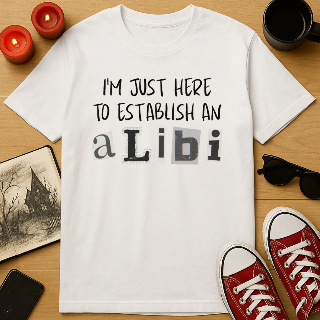 Establish an Alibi T-Shirt