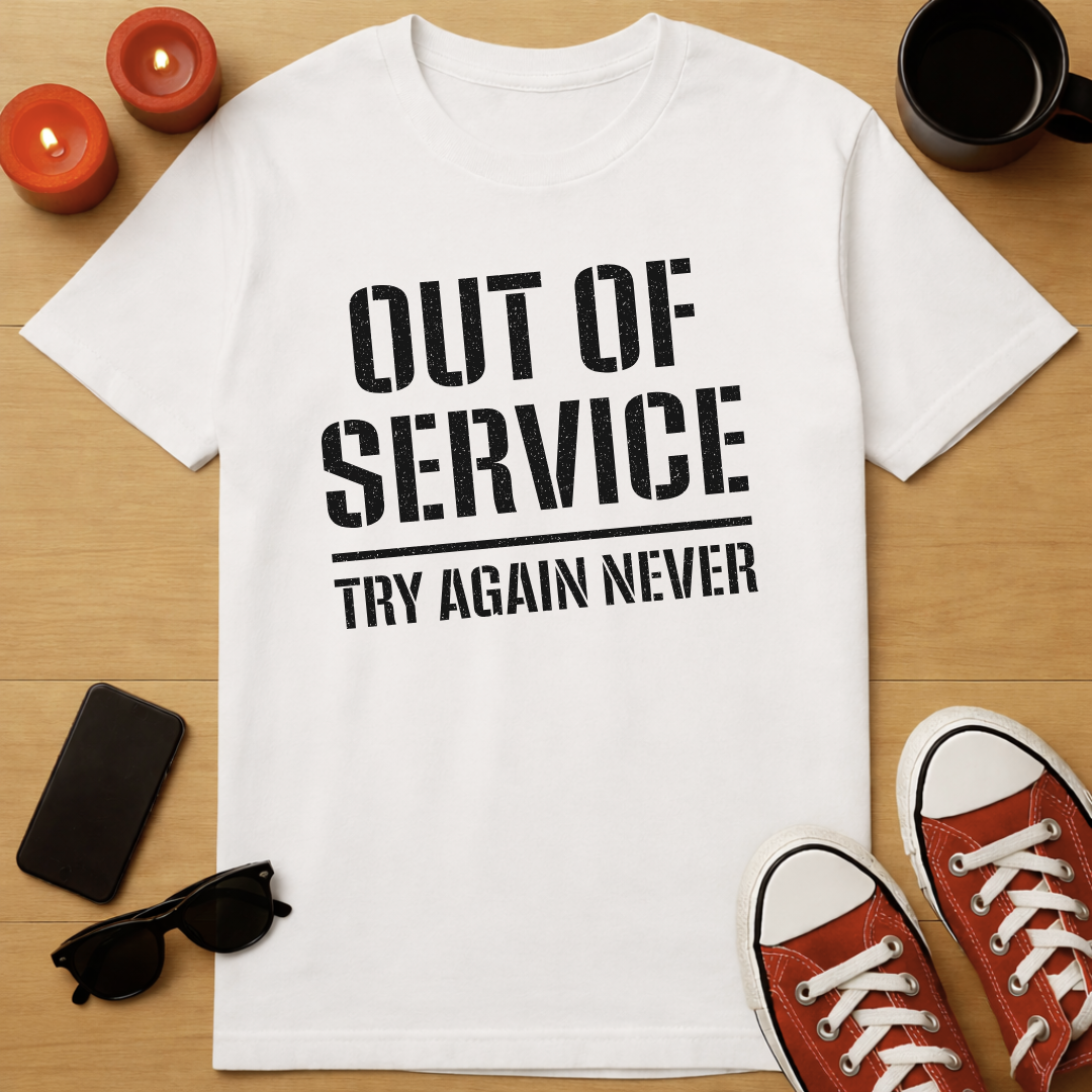 Out Of Service T-Shirt