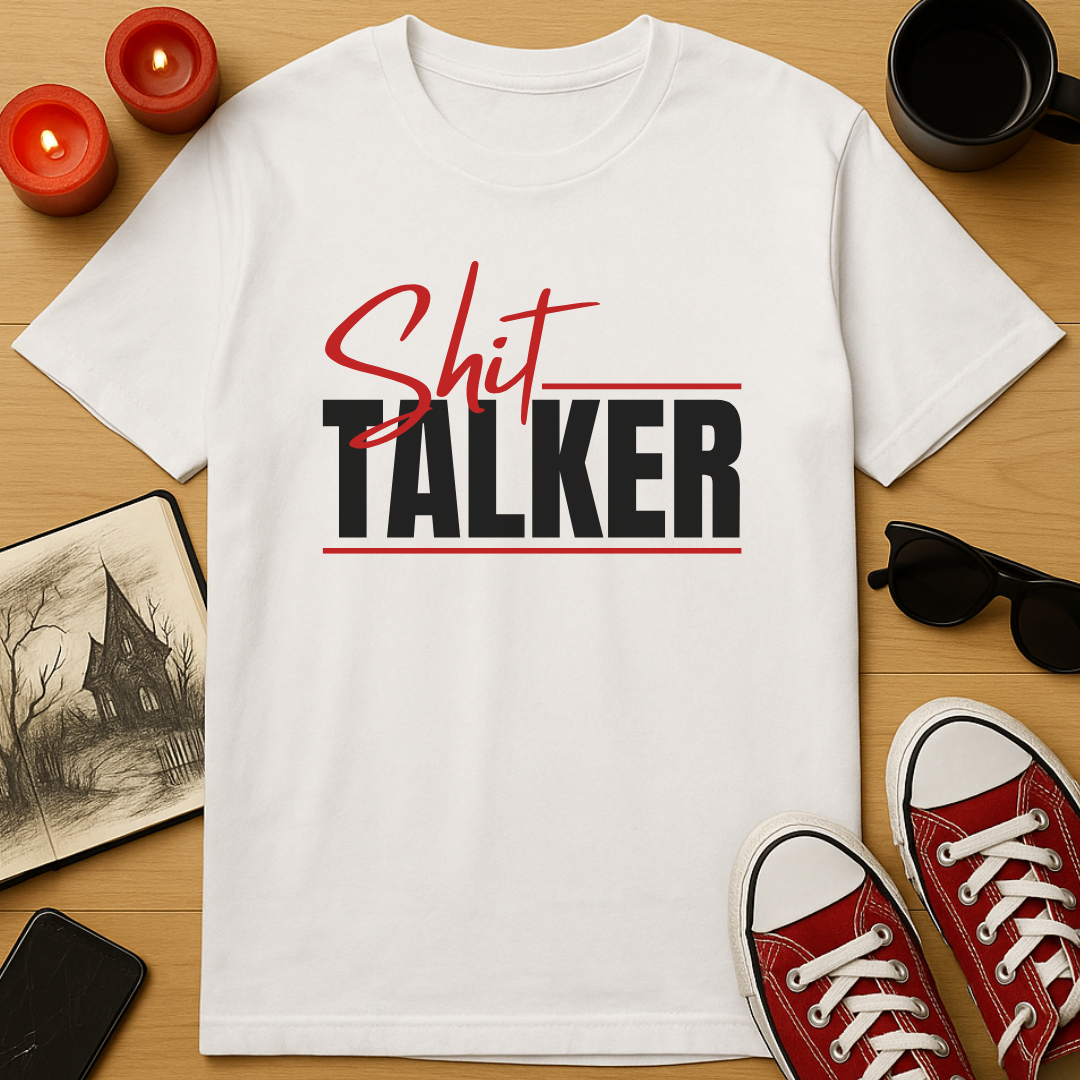 Shit Talker T-Shirt