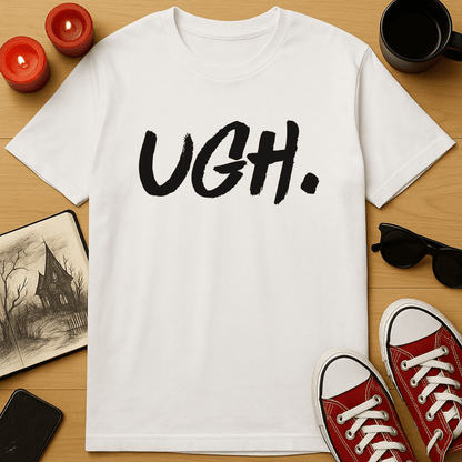 Ugh T-Shirt
