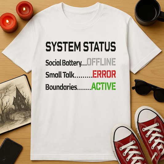 System Status: Do Not Disturb T-Shirt