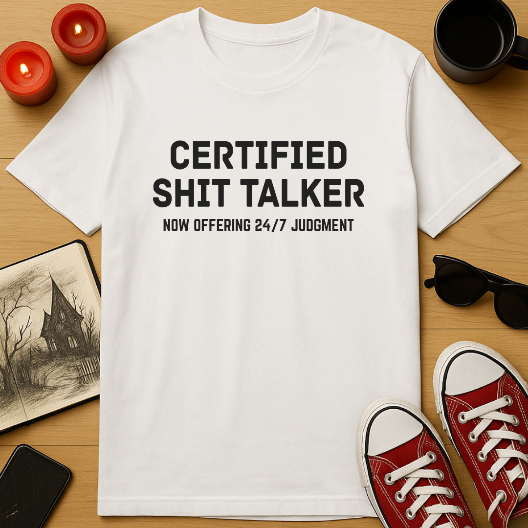 Certified Shit Talker T-Shirt