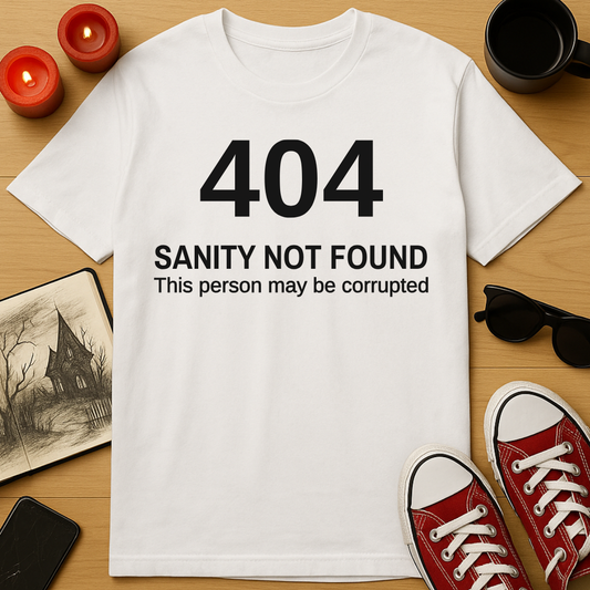 404: Sanity Not Found T-Shirt