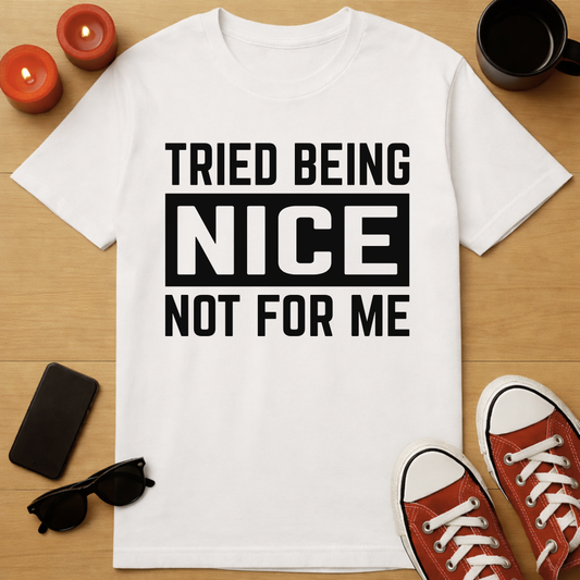 Not For Me T-Shirt
