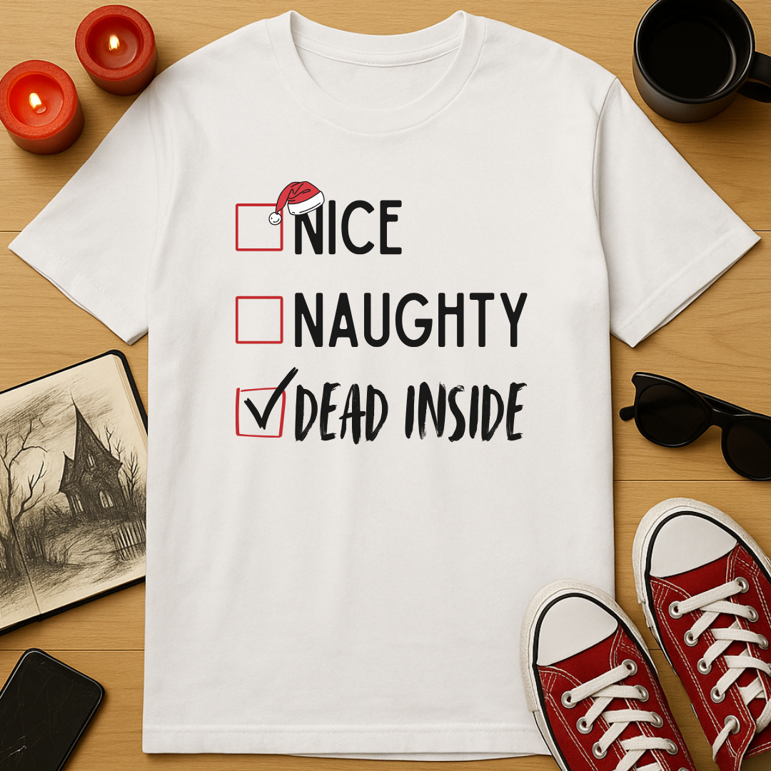 Nice, Naughty, Dead Inside T-Shirt